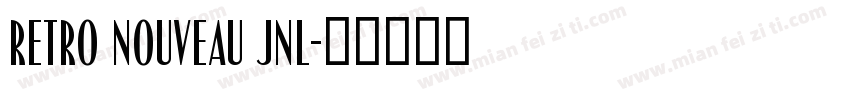 RETRO NOUVEAU JNL字体转换